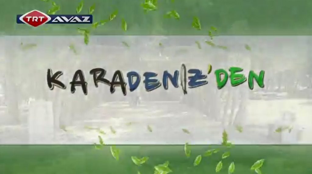 TRT AVAZ – Karadeniz’den (ZİLE)